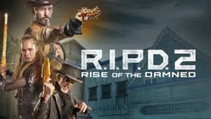 R.I.P.D. 2: Rise of the Damned