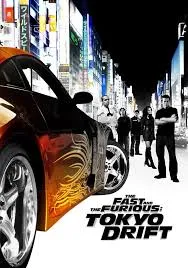 Fast and Furious 3 [ Tokyo Drift ]